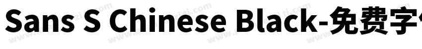 Sans S Chinese Black字体转换